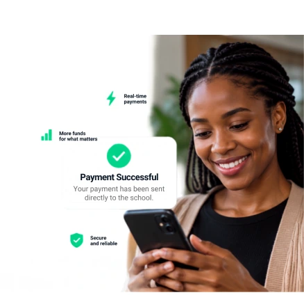 A smiling parent holding a phone, next to a Payment Successful card: your payment has been sent directly to the school.